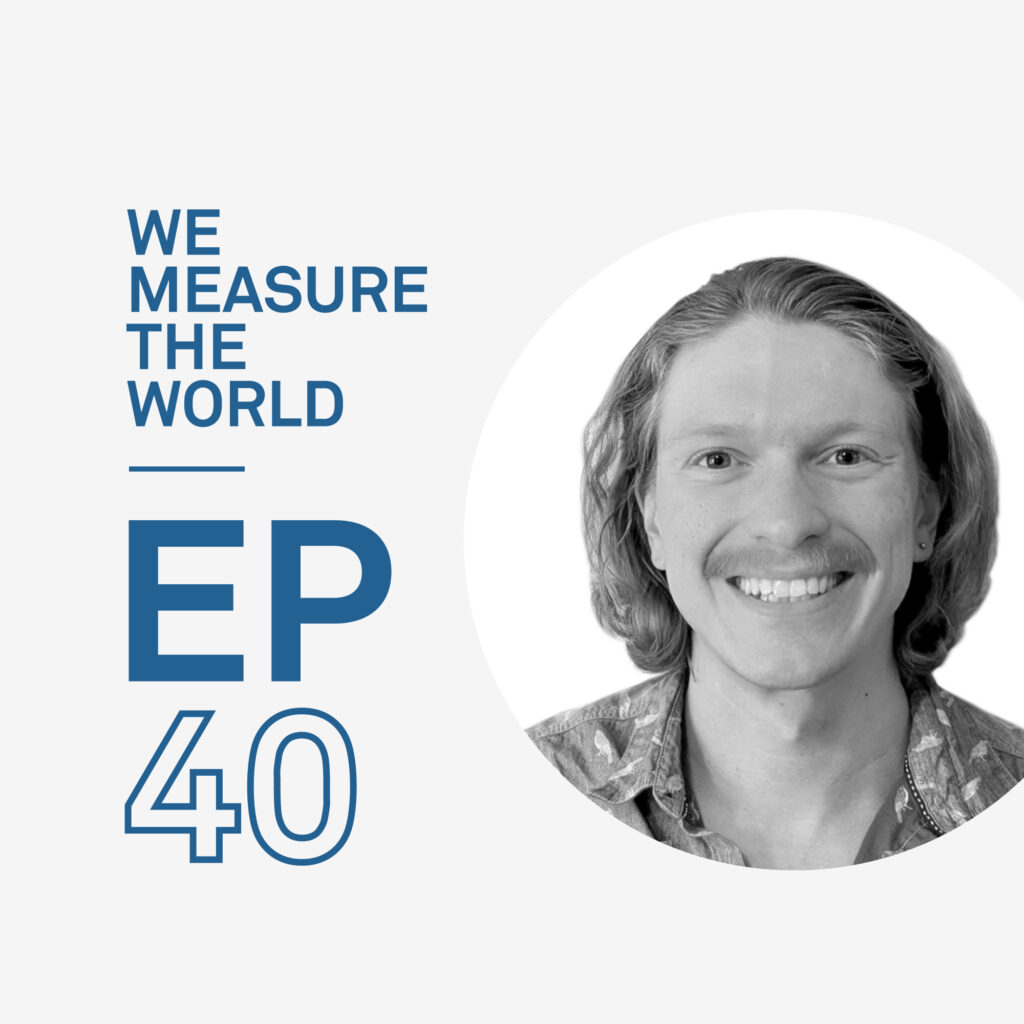 A photo of Alex fox next to the words We Measure the World EP 40