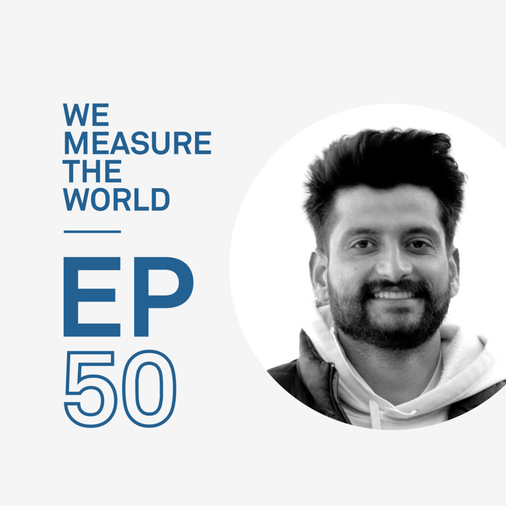 A photo of Tejinder Singh next to the words We Measure the World EP 50